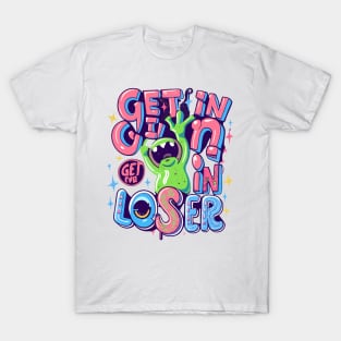 Get In Loser Alien UFO Funny T-Shirt